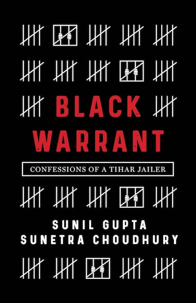 Black Warrant: Confessions of a Tihar Jailer by Sunil Gupta. Courtesy Roli Books