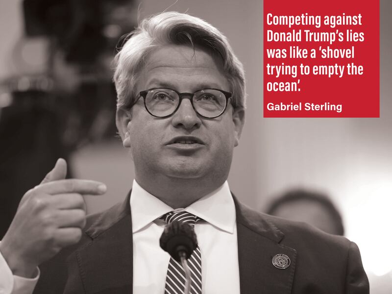 Competing against Donald Trump’s lies was like a 'shovel trying to empty the ocean'. Gabriel Sterling, Georgia Secretary of State chief operating officer. AFP
