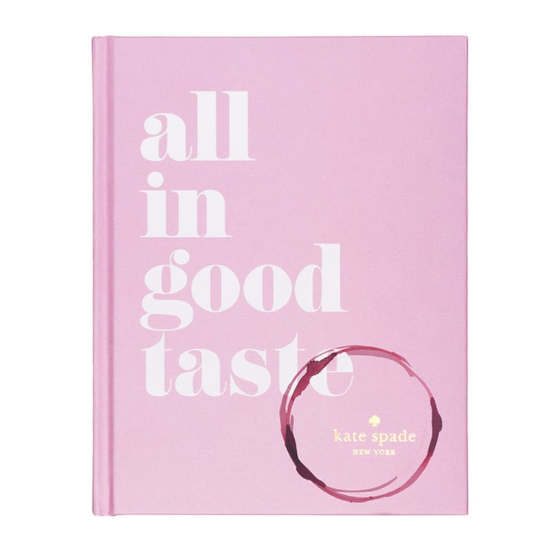 New book from Kate Spade New York titled All in Good Taste now available in stores. Courtesy of Kate Spade New York