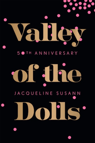 Valley of the Dolls is a story about the price of fame. Photo: Grove Press
