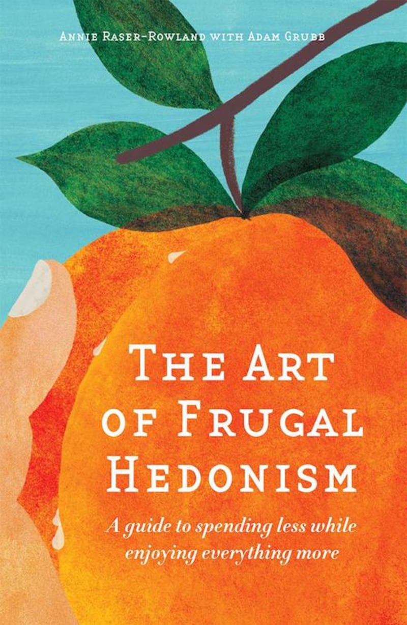 The Art of Frugal Hedonism, by Adam Grubb and Annie Raser-Rowland