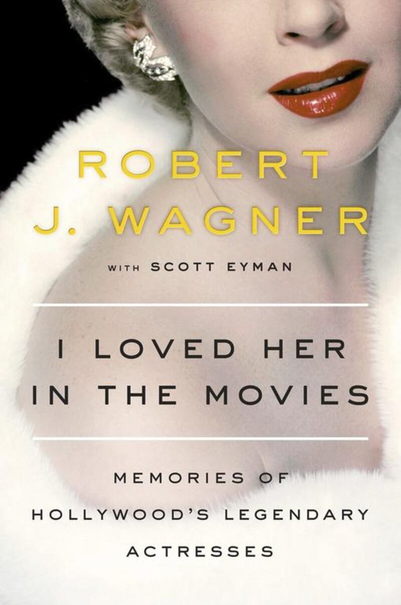 Robert Wagner's book I Loved Her in the Movies. Random House via AP