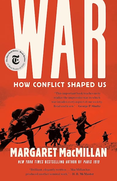 War: How Conflict Shaped Us by Margaret MacMillan (2021)