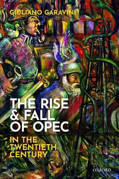 The Rise and Fall of opec in the Twentieth Century by Giuliano Garavini. 