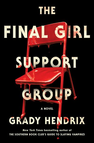 'The Final Girl Support Group' by Grady Hendrix. Penguin Random House