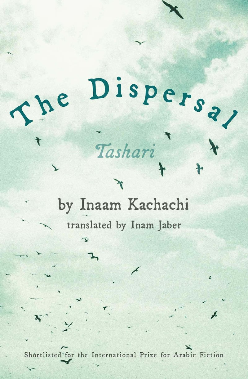 The Dispersal (Tashari) by Inaam Kachachim, Translated by Inam Jaber. Photo: Simon & Schuster