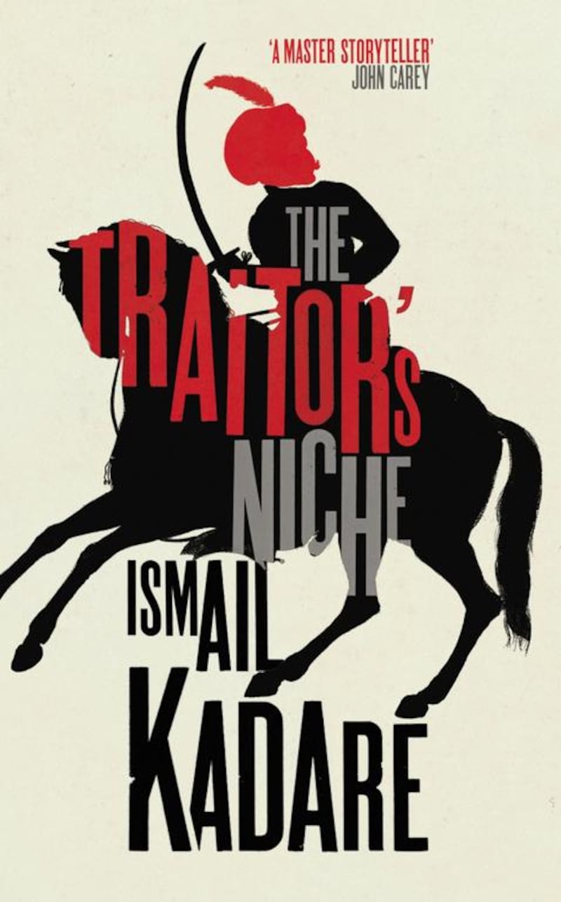 The Traitor's Niche by Ismail Kadare is published by Harvill Secker.