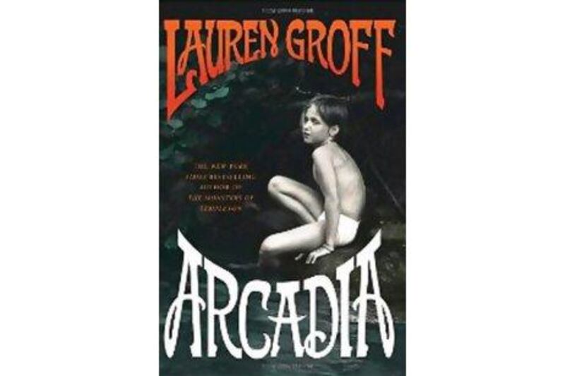 Arcadia 
Lauren Groff
Hyperion Books
Dh53