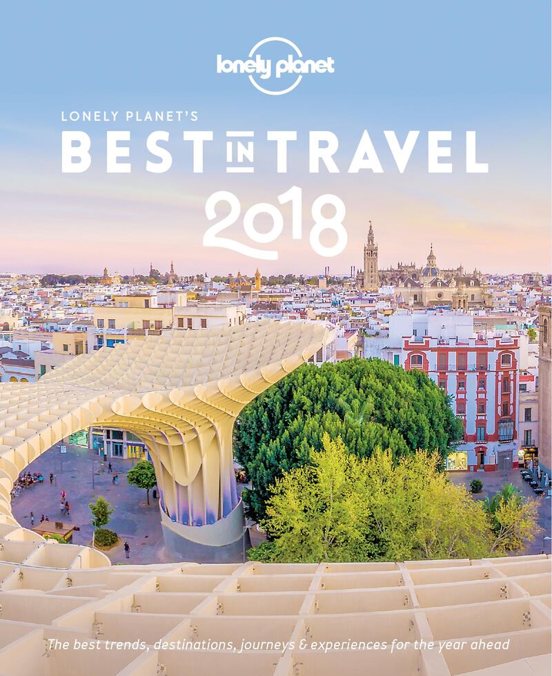 Lonely Planet's Best in Travel 2018. Lonely Planet