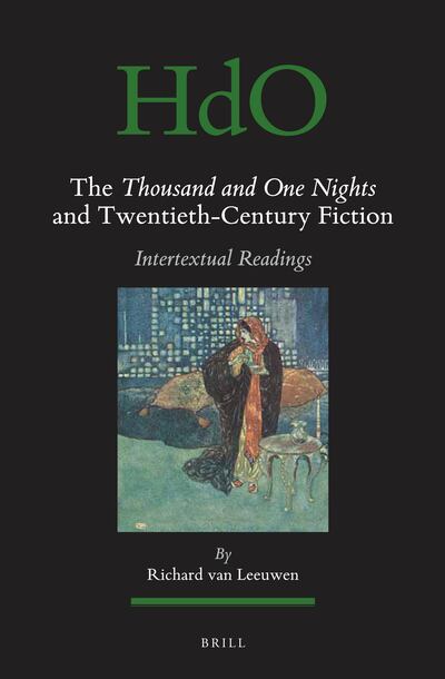 The Thousand and One Nights and Twentieth-Century Fiction: Intertextual Readings by Richard Van Leeuwen won the Sheikh Zayed Book Award earlier this month for Arabic Culture in Other Languages. Brill