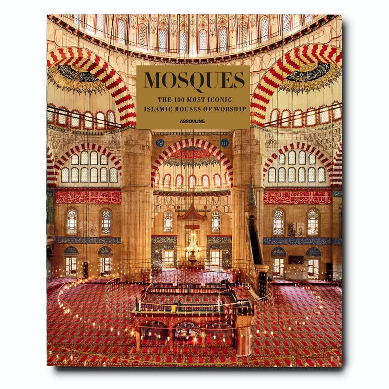 Mosque : The 100 most iconic Islamic houses of worship, Dh716, Assouline