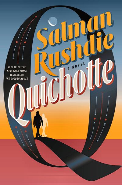 'Quichotte' by Salman Rushdie was inspired by the tale of Don Quixote.