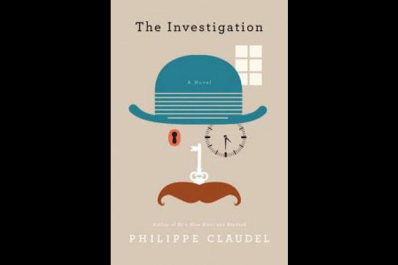 The Investigation | Philippe Claudel | MacLehose Press

The French author Philippe Claudel's newly translated novel is a dark fable that is as entertaining as it is disturbing.