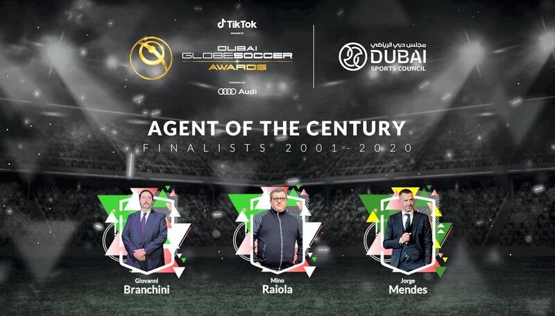 Agent of the Century - Finalists 2001-2020. courtesy: Dubai Globe Soccer Awards.