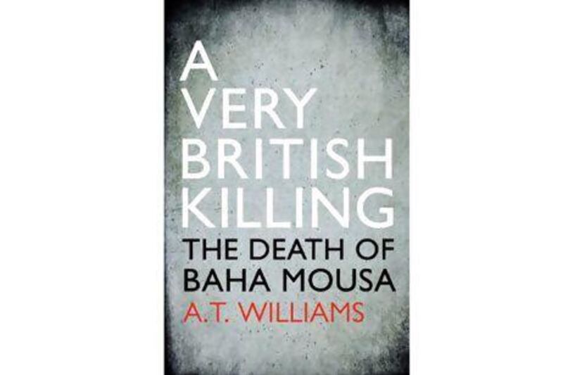 A Very British Killing: The Death of Baha Mousa by A T Williams