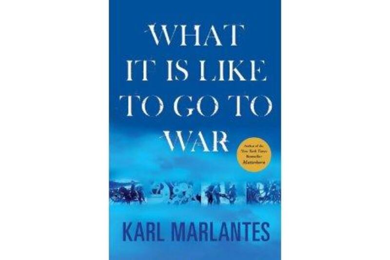 What It Is Like To Go To War
Karl Marlantes
Atlantic Monthly Press
Dh107