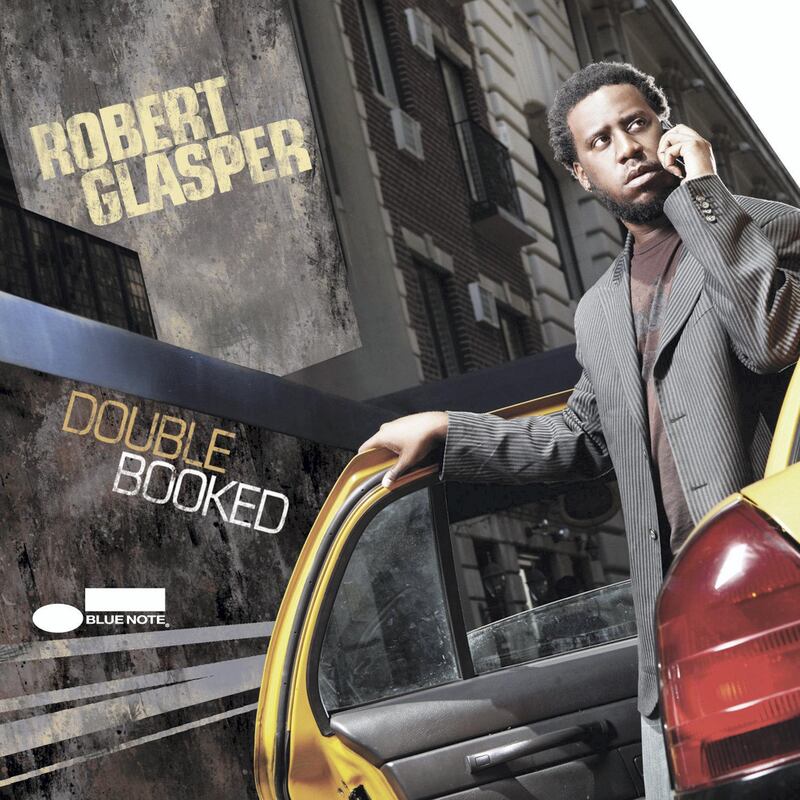 Double Booked by The Robert Glasper Trio. Courtesy Blue Note