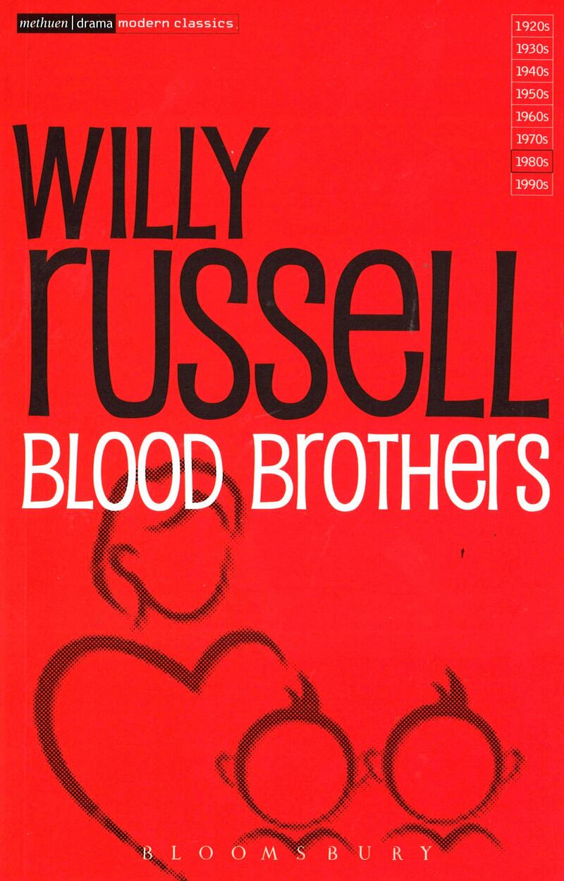 'Blood Brothers' - Willy Russell