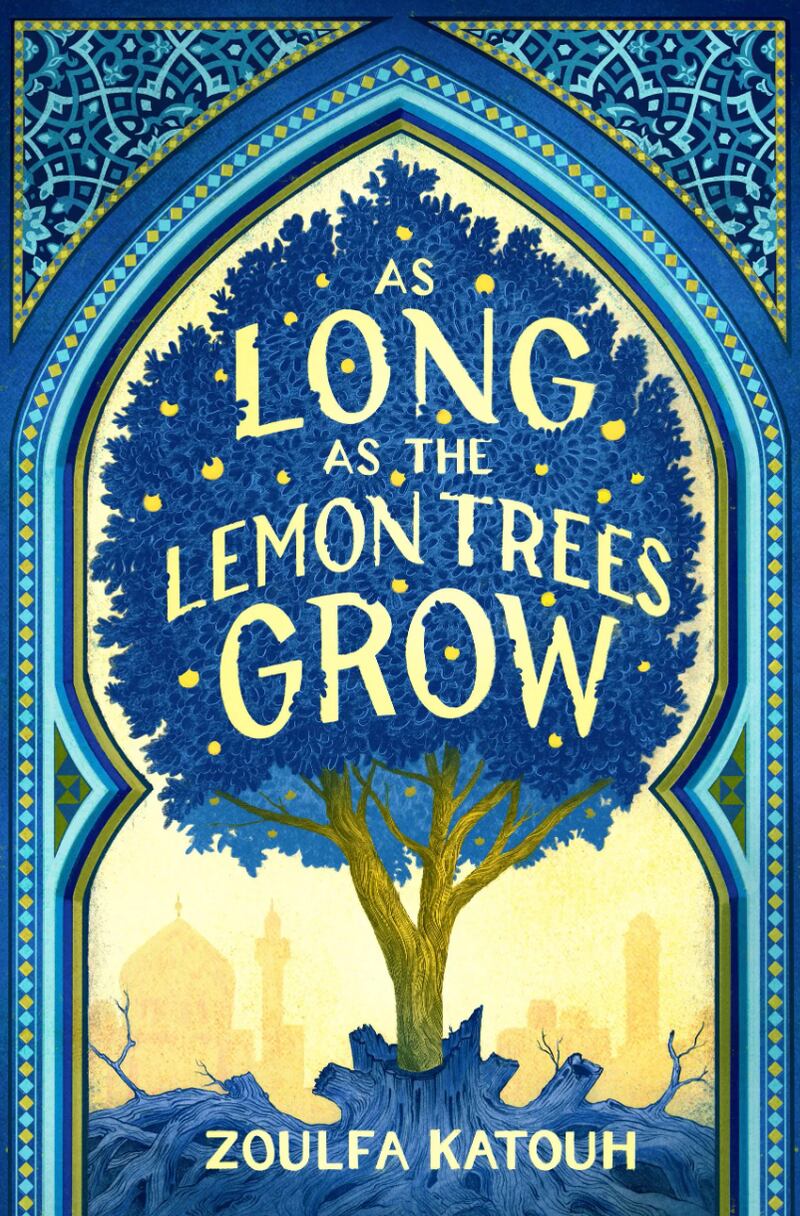 'As Long as the Lemon Trees Grow' by Zoulfa Katouh