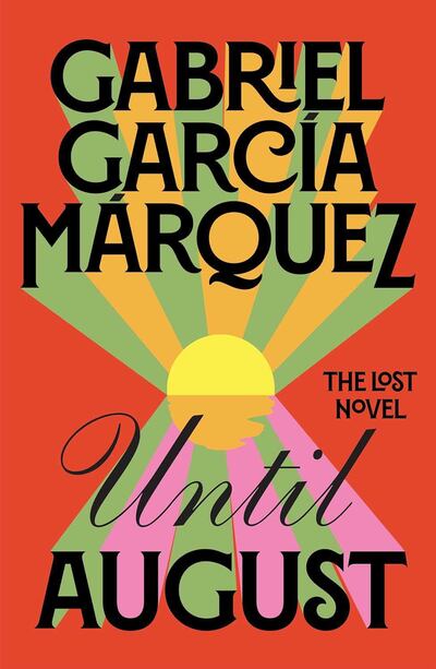 Exploring themes of meditation, grief and self-transformation Gabriel Garcia Marquez's novel will be released a decade after his death. Photo: Penguin UK