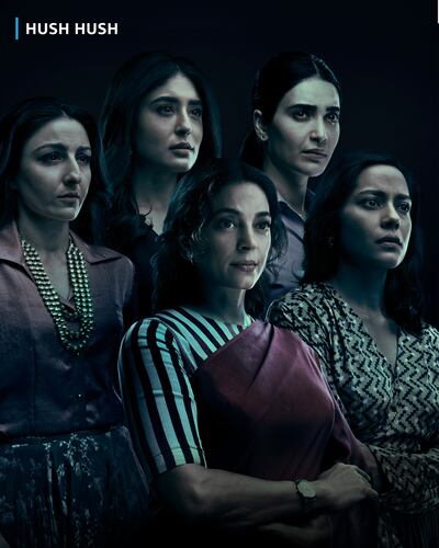 The poster for the coming series 'Hush Hush', starring Juhi Chawla, Ayesha Jhulka, Soha Ali Khan, Karishma Tanna and Shahana Goswami in the lead. Photo: Amazon Prime Video