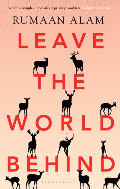 Leave the World Behind by Rumaan Alam. Courtesy Bloomsbury