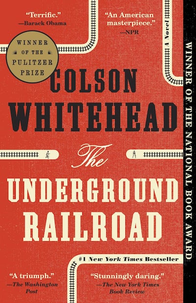 The Underground Railroad by Colson Whitehead published by Doubleday. Courtesy Penguin Random House