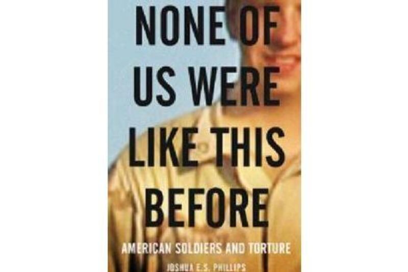 None of Us Were Like This Before: American Soldiers and Torture
Joshua ES Phillips 
Verso
Dh105