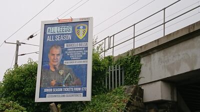 A Leeds United poster with Marcelo Bielsa on it. Richard Jolly