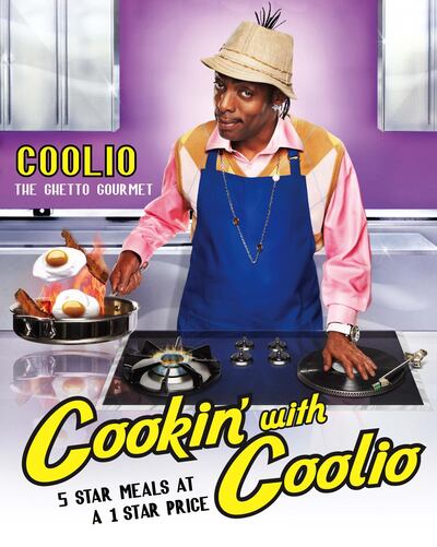 Cookin' with Coolio: 5 Star Meals at a 1 Star Price
by Coolio published by Atria Books. Courtesy Simon & Schuster