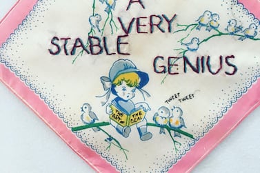 'I am a Very Stable Genius' by Carol Baylor. The work is part of a project called the Tiny Pricks Project, which started with Diana Weymar. Courtesy of the artist