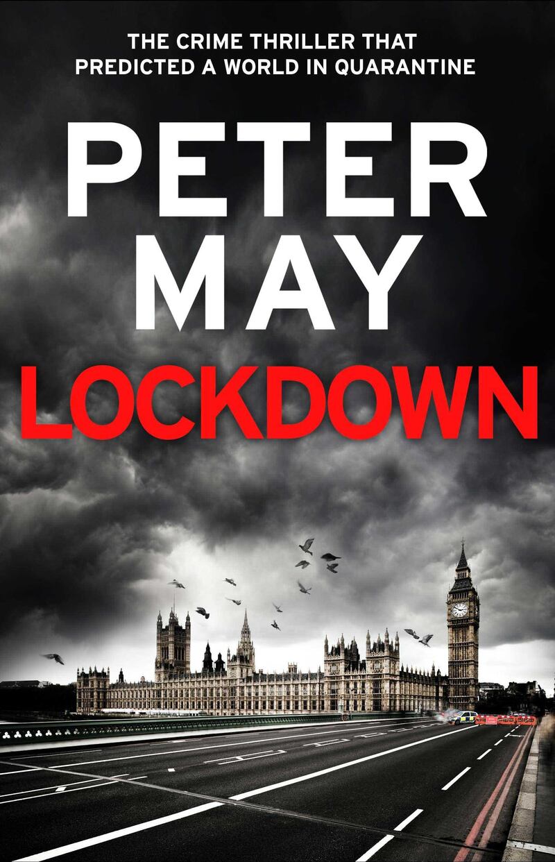 Lockdown by Peter May published by riverrun. Courtesy Hachette