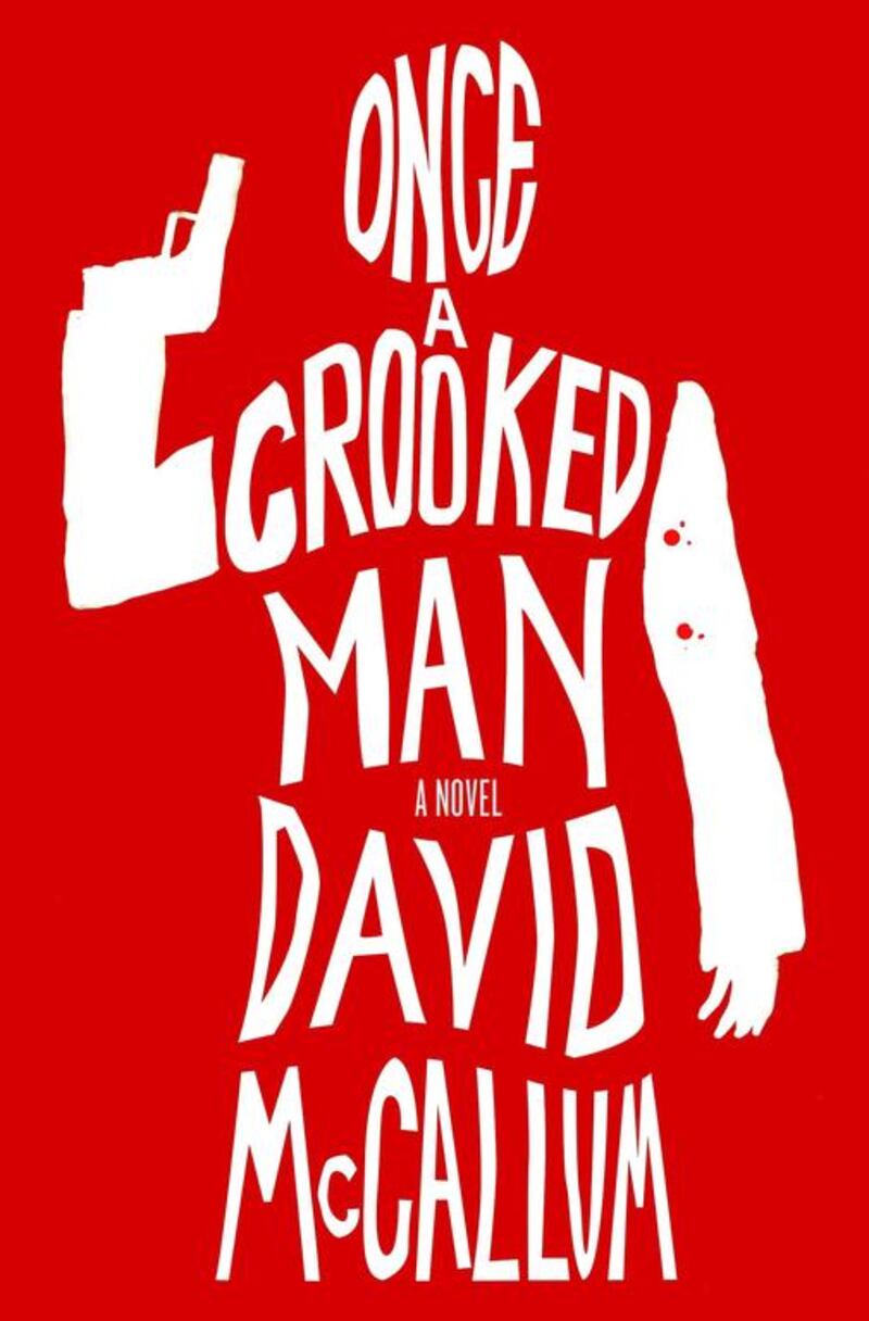 The book cover of Once A Crooked Man, a novel by David McCallum. Minotaur via AP