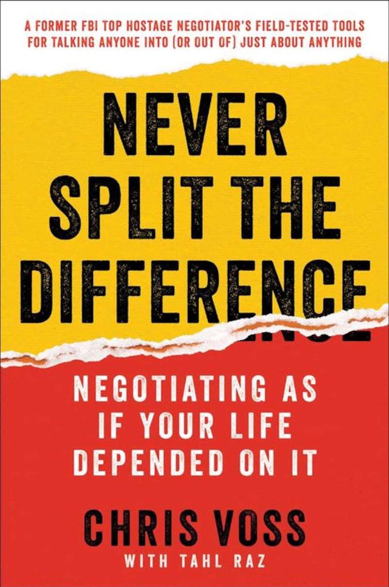 Never Split The Difference: Negotiating as if your life depended on it, by Chris Voss.