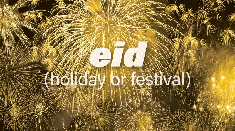 Eid means holiday or festival 