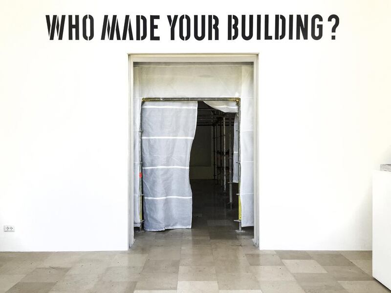 “WHO MADE YOUR BUILDING?” International Pavilion of Poland. (2016) at the 15th International Architectural Exhibition – La Biennale di Venezia.  Venice Biennale. Image courtesy of Mays Albeik