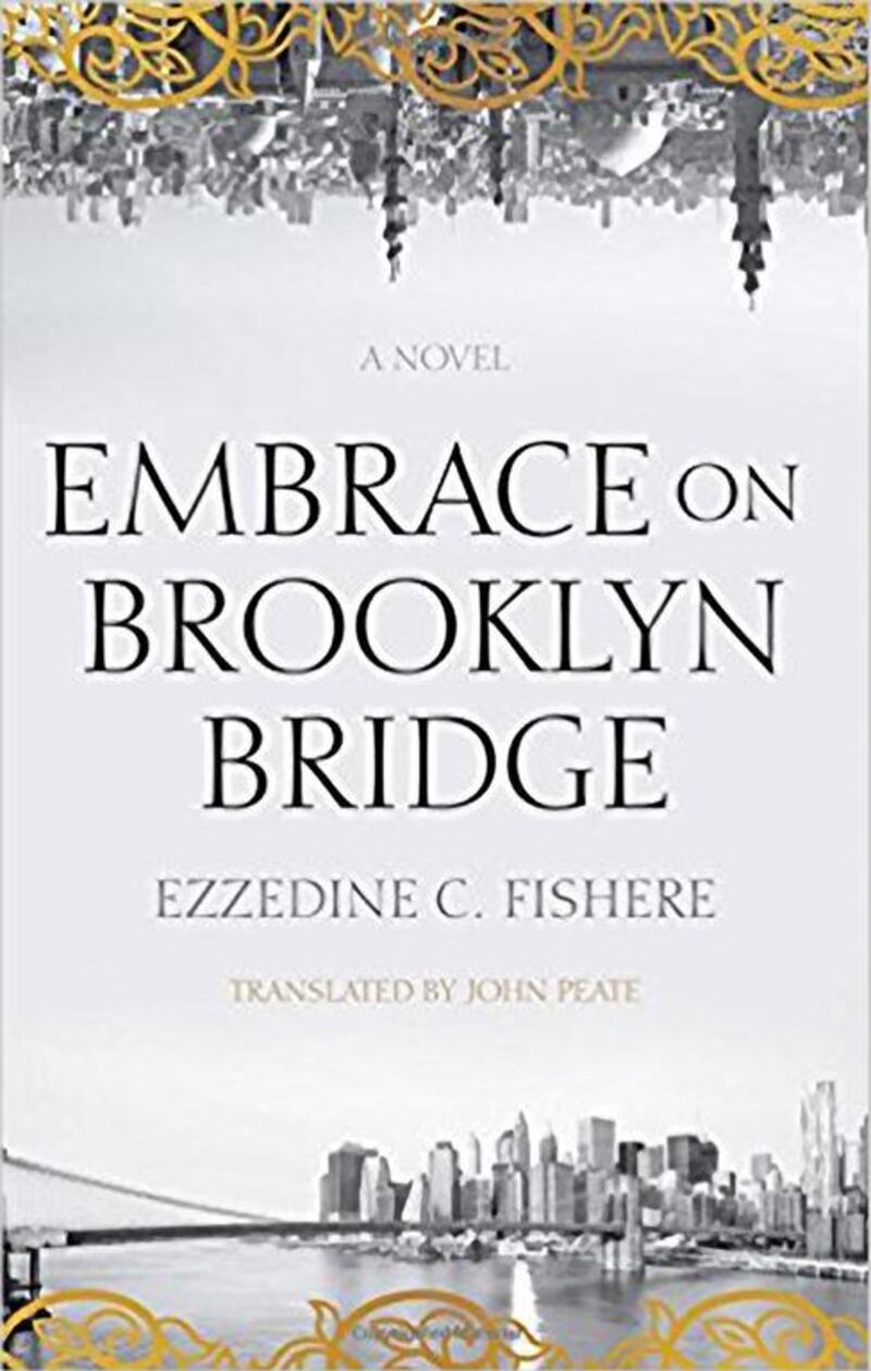 Embrace on Brooklyn Bridge by Ezzedine Choukri Fishere is published by Hoopoe Fiction, American University in Cairo Press.