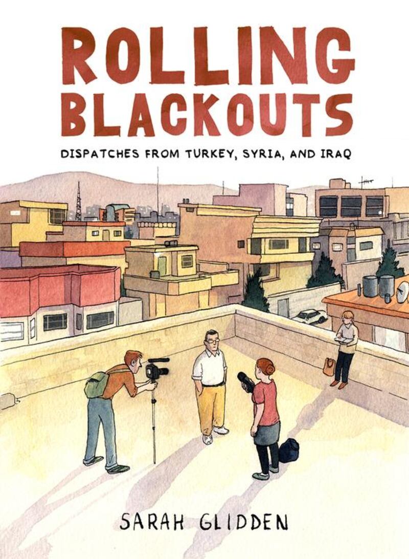 Rolling Blackouts: Dispatches from Turkey, Syria and Iraq by Sarah Glidden is published by Drawn and Quarterly.