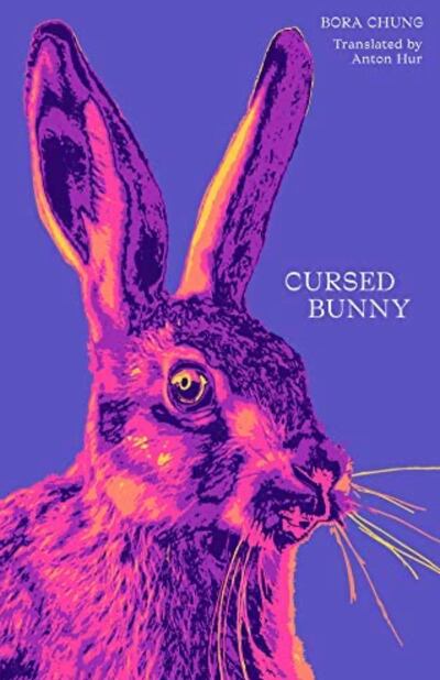 Cursed Bunny by Bora Chung (2017)