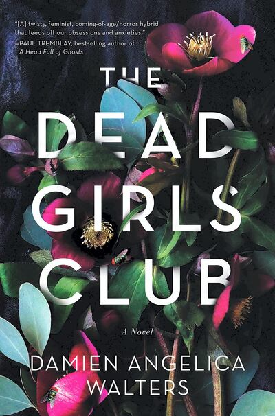 The Dead Girls Club by Damien Angelica Walters. Courtesy The Crooked Lane Books