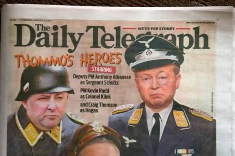 The front page of media tycoon Rupert Murdoch's Sydney Daily Telegraph, which depicts Australian Prime Minister Kevin Rudd (right) as the bumbling Nazi TV character Colonel Klink from the hugely popular 1960s US television comedy series Hogan's Heroes.