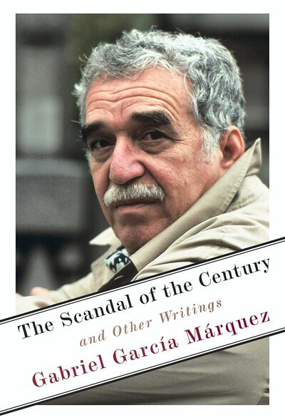 'The Scandal of the Century And Other Writings' is a fascinating anthology of Gabriel Garcia Marquez's best journalism. Courtesy Knopf Publisher