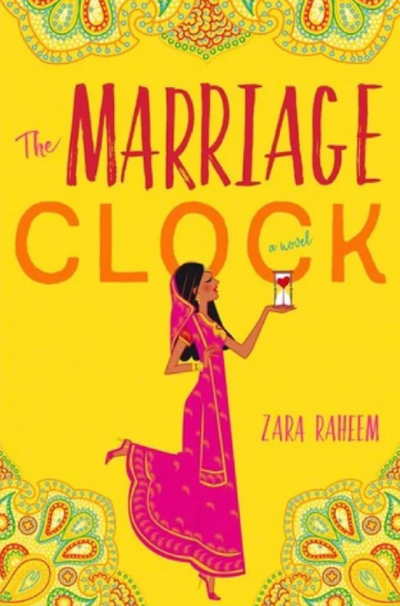 Love, tradition and Bollywood clash in The Marriage Clock by Zara Raheem. Photo: William Morrow Paperbacks