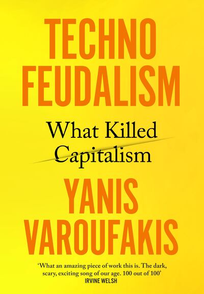 Yanis Varoufakis's latest book, Technofeudalism: What Killed Capitalism. Photo: Bodley Head