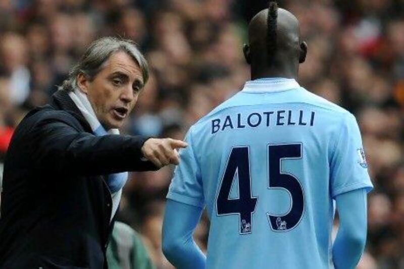 For all those who pity Roberto Mancini, the Manchester City manager, for having to deal with the likes of Mario Balotelli, right, there are plenty who also wish to have such problems, and talent, on their side.