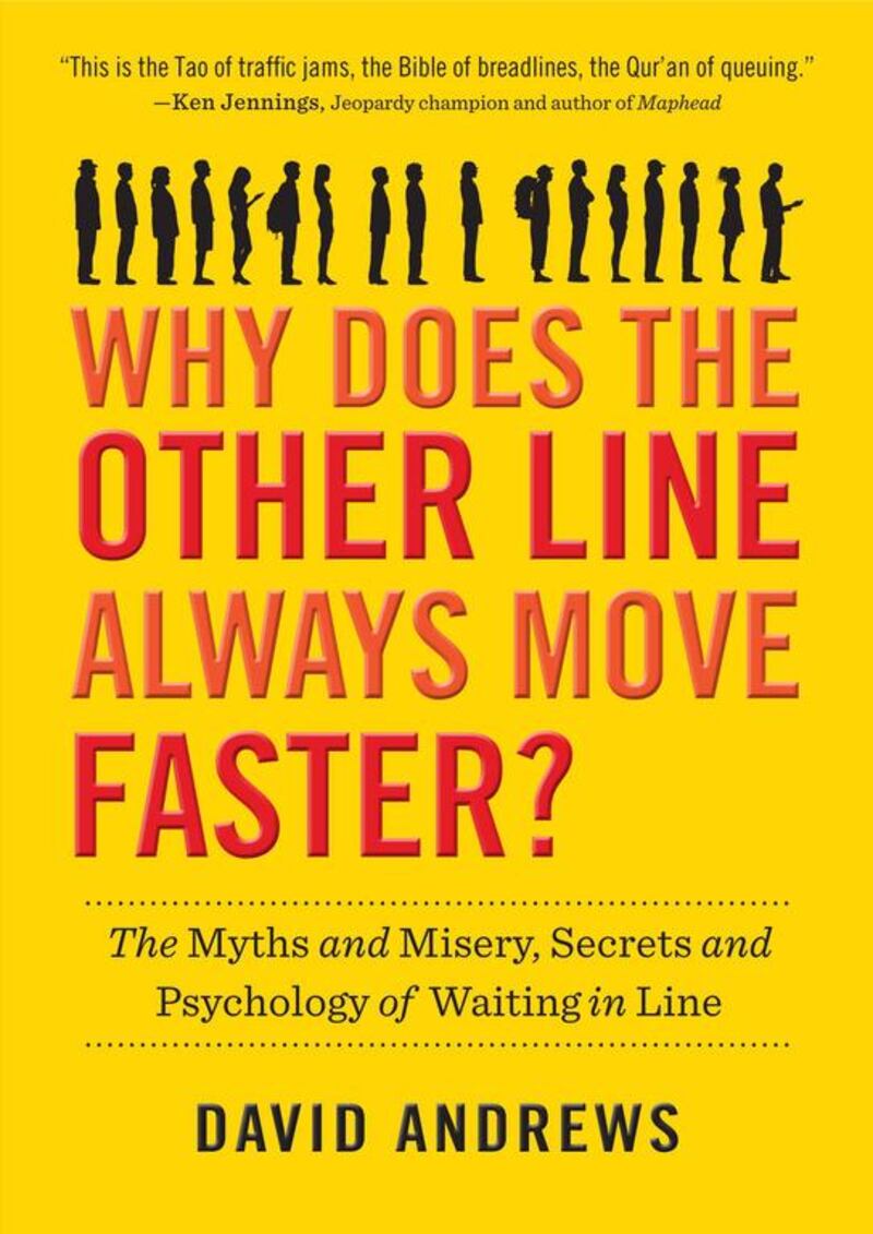 Why Does the Other Line Always Move Faster? by David Andrews. Courtesy of Workman Publishing via AP