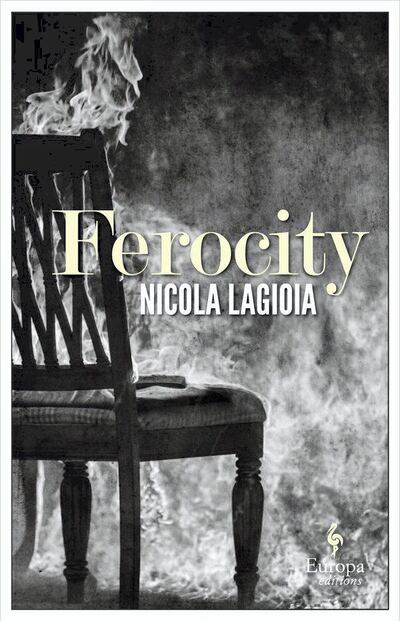 Ferocity by Nicola Lagioia. Courtesy Europa Editions