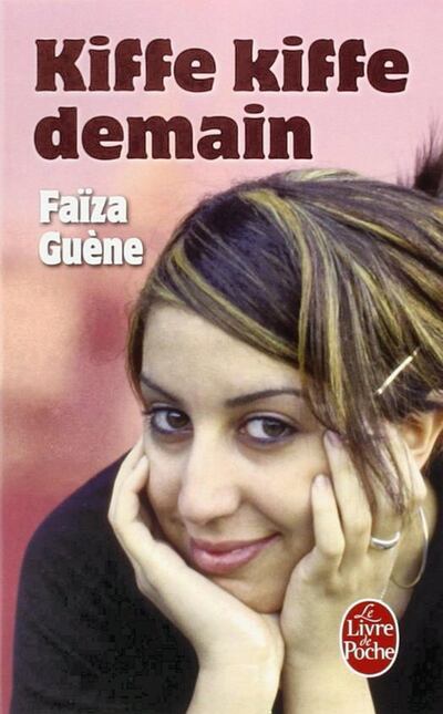 Faiza Guene's 'Kiffe Kiffe Demain' (Just the Same Tomorrow) was the precursor to Guven's book.