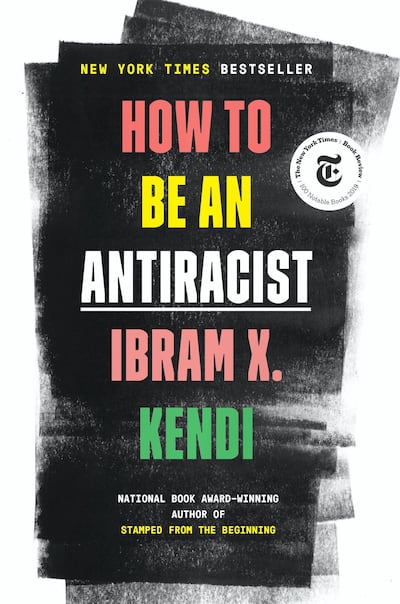 How to Be an Antiracist by Ibram X. Kendi. Courtesy Penguin Random House