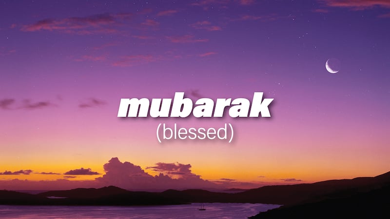 Commonly translated to blessed, mubarak is used as a popular greeting on auspicious days